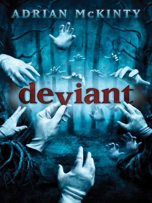 Title details for Deviant by Adrian McKinty - Available